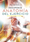 ENCICLOPEDIA DE ANATOM�A DEL EJERCICIO