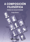 A COMPOSICIN FILOSFICA. PROBAS DE SELECTIVIDADE