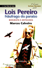 LOIS PEREIRO. NUFRAGO DO PARASO.