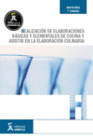 REALIZACI�N DE ELABORACIONES B�SICAS Y ELEMENTALES DE COCINA Y ASISTIR EN LA ELABORACION CULINARIA