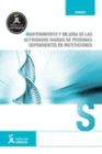 MANTENIMIENTO Y MEJORA DE LAS ACTIVIDADES DIARIAS DE PERSONAS DEPENDIENTES EN INSTITUCIONES
