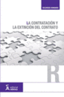 LA CONTRATACI�N Y LA EXTINCI�N DEL CONTRATO