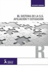 EL SISTEMA DE LA SEGURIDAD SOCIAL. AFILIACI�N Y COTIZACI�N