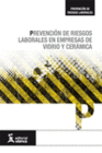 PREVENCI�N DE RIESGOS LABORALES EN EMPRESAS DE VIDRIO Y CER�MICA