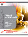 TERAPIA OCUPACIONAL GRUPO II PERSONAL LABORAL DE LA COMUNIDAD DE MADRID. TEMARIO VOL. I.