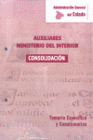 TEMARIO Y CUESTIONARIOS ESPECFICOS MINISTERIO DE INTERIOR. CUERPO GENERAL AUXILIAR DE LA ADMINISTRACIN DEL ESTADO. CONSOLIDACIN.