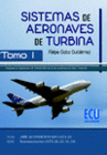 SISTEMAS DE AERONAVES DE TURBINA. TOMO I