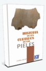 HISTORIA DE LOS CURTIDOS DE LAS PIELES