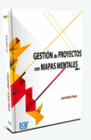 GESTI�N DE PROYECTOS CON MAPAS MENTALES. VOLUMEN I