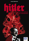 HITLER, LA IRA Y LA RABIA DE UNA VICTIMIZACI�N