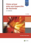 COMO ACTUAR ANTE UNA INSPECCION DE HACIENDA 3 EDICION