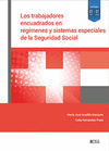 LOS TRABAJADORES ENCUADRADOS EN REGIMENES Y SISTEMAS ESPECIALES DE LA