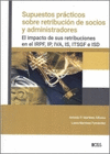 SUPUESTOS PRACTICOS SOBRE RETRIBUCION DE SOCIOS Y ADMINISTRADORES