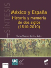 MEXICO Y ESPA�A. HISTORIA Y MEMORIA DE DOS SIGLOS