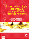 BASES DE PSICOLOGIA DEL TRABAJO PARA GESTION DE RECURSOS HUMANOS