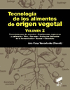 TECNOLOGIA DE LOS ALIMENTOS DE ORIGEN VEGETAL VOL. 2