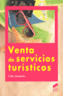 VENTA DE SERVICIOS TURSTICOS. CFGM Y GS.