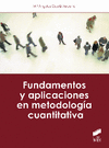 FUNDAMENTOS Y APLICACIONES EN METODOLOG�A CUANTITATIVA