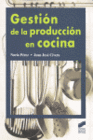 GESTIN DE LA PRODUCCIN EN COCINA. CFGM Y GS.