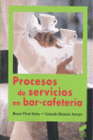 PROCESOS DE SERVICIO EN BAR-CAFETERIA. CFGM Y GS.