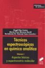 TECNICAS ESPECTROSCOPICAS EN QUIMICA ANALITICA I ASPECTOS BASICOS Y ESPECTROMETRIA MOLECULAR