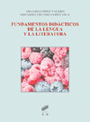 FUNDAMENTOS DIDACTICOS DE LA LENGUA Y LA LITERATURA