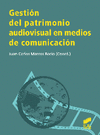 GESTIN DEL PATRIMONIO AUDIOVISUAL EN MEDIOS DE COMUNICACIN