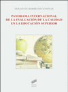 PANORAMA INTERNACIONAL DE LA EVALUACI�N DE LA CALIDAD EN LA EDUCACI�N SUPERIOR