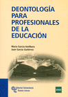 DEONTOLOG�A PARA PROFESIONALES DE LA EDUCACI�N