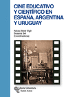 CINE EDUCATIVO Y CIENTFICO EN ESPAA, ARGENTINA Y URUGUAY