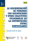 LA DISCRIMINACI�N DE PERSONAS CON DISCAPACIDAD Y OTROS COLECTIVOS VULNERABLES EN LA CONTRATACI�N ENT