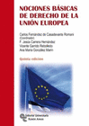 NOCIONES B�SICAS DE DERECHO DE LA UNI�N EUROPEA. 5� EDICI�N
