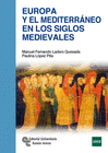 EUROPA Y EL MEDITERR�NEO EN LOS SIGLOS MEDIEVALES