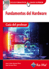 FUNDAMENTOS DEL HARDWARE. CFGS. (GUIA DEL PROFESOR)