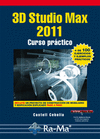 3DSTUDIO MAX 2011. CURSO PRACTICO
