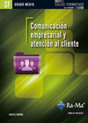 COMUNICACIN EMPRESARIAL Y ATENCIN AL CLIENTE. CFGM.