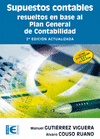 SUPUESTOS CONTABLES RESUELTOS EN BASE AL PLAN GENERAL DE CONTABILIDAD. 2 EDICIN