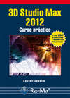 3D STUDIO MAX 2012. CURSO PRCTICO