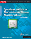 OPERACIONES AUXILIARES DE MANTENIMIENTO DE SISTEMAS MICROINFORMÁTICOS. PCPI. (MF1208_1)