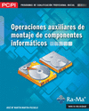 OPERACIONES AUXILIARES DE MONTAJE DE COMPONENTES INFORMÁTICOS. PCPI (MF1207_1)