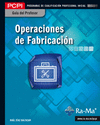 OPERACIONES DE FABRICACIÓN. PCPI. (MF0087_1).