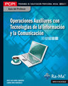 OPERACIONES AUXILIARES CON TECNOLOGAS DE LA INFORMACIN Y LA COUNICACION. PCPI. (MF1209_1)