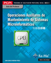 OPERACIONES AUXILIARES DE MANTENIMIENTO DE SISTEMAS MICROINFORMTICOS. PCPI. (MF1208_1)