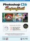 PHOTOSHOP CS6. SUPERFCIL, INCLUYE DVD