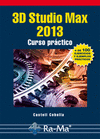 3D STUDIO MAX 2013. CURSO PRCTICO