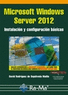 MICROSOFT WINDOWS SERVER 2012. INSTALACIN Y CONFIGURACIN BSICAS