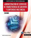 ADMINISTRACIN DE SERVICIOS DE TRANSFERENCIA DE ARCHIVOS Y CONTENIDOS MULTIMEDIA