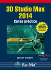 3D STUDIO MAX 2014. CURSO PRCTICO