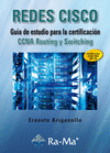 REDES CISCO. GUA DE ESTUDIO PARA LA CERTIFICACIN CCNA ROUTING Y SWITCHING