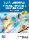 GUA LABORAL NMINAS, CONTRATOS Y SEGURIDAD SOCIAL. (8 EDICIN)